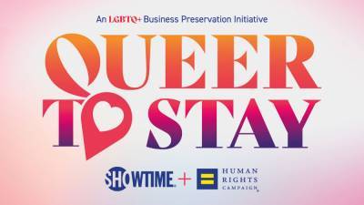 HRC and SHOWTIME Launch Initiative to Support LGBTQ Businesses Affected by COVID-19 - thegavoice.com