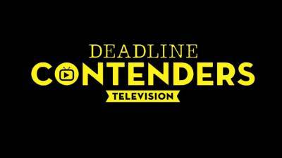 Deadline’s The Contenders Television Phase Two Virtual Event Set For Sunday August 16 – 75 Actors/BTS Nominees Set To Participate - deadline.com
