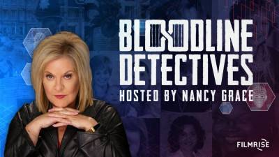 FilmRise Sets Nancy Grace True Crime Series ‘Bloodline Detective’ As First Original - deadline.com