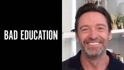 ‘Bad Education’s Hugh Jackman On “Cautionary Tale” Of A Massive Fraud – Contenders TV - deadline.com