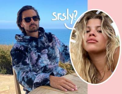 Scott Disick Is ‘Always Popping In And Out’ Of Sofia Richie’s Life — See The Latest Evidence! - perezhilton.com