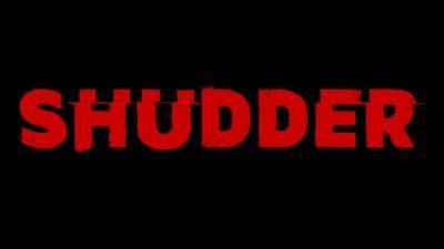 Shudder Hits 1M Subscribers As Key Part Of AMC Networks’ Targeted Streaming Approach - deadline.com