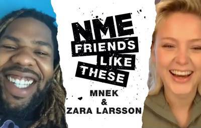 Friends Like These: Zara Larsson and MNEK - www.nme.com