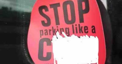 'Stop parking like a ****': Salford woman stunned to find nasty sticker on car parked in residential area - www.manchestereveningnews.co.uk