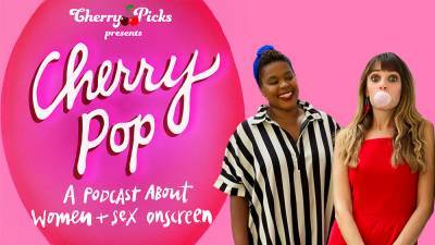 Cherry Picks Launches ‘Cherry Pop,’ a New Podcast on Sex in Movies With Hosts Beandrea July, Meg McCarthy (EXCLUSIVE) - variety.com