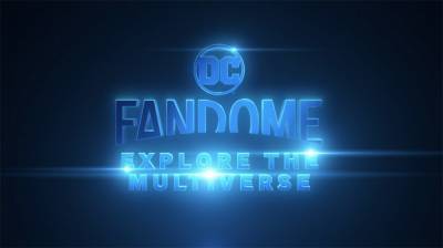 DC FanDome: Explore The Multiverse Offers Sneak Peek At Comic Book Confab - deadline.com