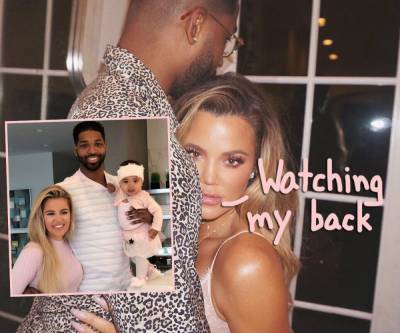 Khloé Kardashian Still Worried Baby Daddy Tristan Thompson Will ‘Go Back To His Old Ways’ - perezhilton.com