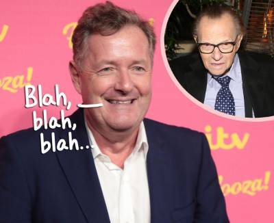 Piers Morgan SLAMMED On Twitter For Making Larry King's Death All About Himself! - perezhilton.com