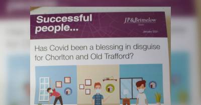 Manchester estate agent criticised for 'tone deaf' leaflets which ask: 'Has Covid been a blessing in disguise?' - www.manchestereveningnews.co.uk - Manchester
