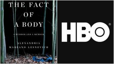 HBO Developing Adaptation Of Alex Marzano-Lesnevich’s Memoir ‘The Fact Of A Body’ With Jeremiah Zagar & Melissa Bernstein - deadline.com