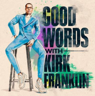Sony Music Entertainment & Gospel Artist Kirk Franklin Team Up For Podcast Series - deadline.com