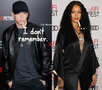 Eminem Reveals He Has 'Zero Recollection' Of Recording Infamous Leaked Rihanna Diss Track -- WTF?! - perezhilton.com - Detroit