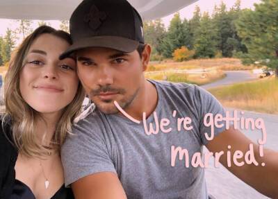 Taylor Lautner Is Engaged To Longtime Girlfriend Tay Dome! - perezhilton.com