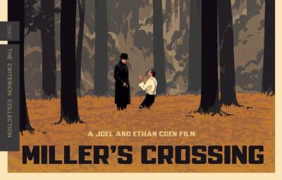 Criterion Adds The Coen Brothers’ ‘Miller’s Crossing’ To The Collection In February - theplaylist.net