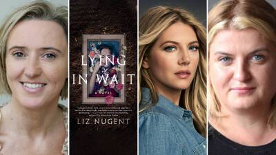 Liz Nugent’s ‘Lying In Wait’ To Be Developed As Mini-Series By Katheryn Winnick’s Kat Scratch & Treasure Entertainment - deadline.com