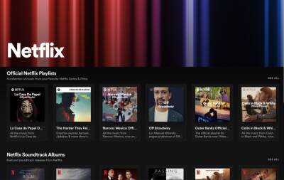 Spotify Launches Hub For Netflix Soundtracks, Playlists And Podcasts - deadline.com - Australia - New Zealand - Ireland - Canada - India