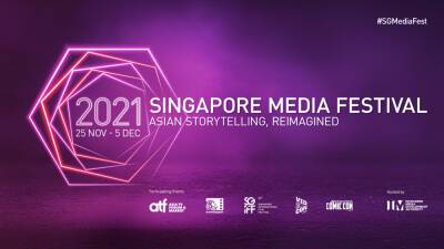 Singapore Media Festival Opens Made-With-Singapore Content to Global Possibilities - variety.com - Singapore - city Singapore