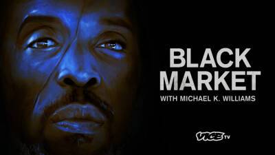 Michael K. Williams’ Docuseries ‘Black Market’ Gets Emotional Season 2 Trailer, Premiere Date - variety.com
