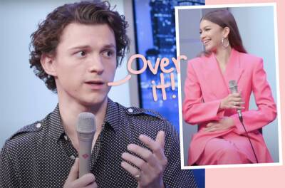Tom Holland Slams 'Stupid Assumption' That Him Being Shorter Than Zendaya Is An Issue In Their Relationship! - perezhilton.com - county Hall