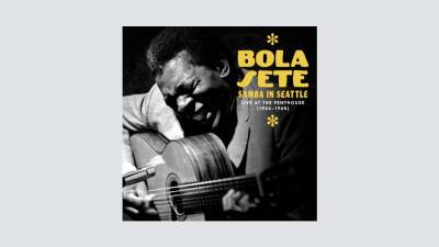Bola Sete’s ‘Samba in Seattle’ Unearths a Rare Recording by the Astonishing Brazilian Guitarist: Album Review - variety.com - Brazil - Seattle