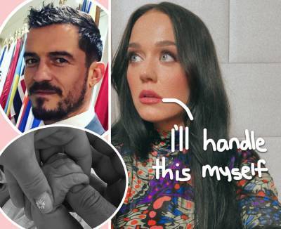 Katy Perry Didn’t Want Orlando Bloom To Share Advice About Parenthood From Having His First Child With Miranda Kerr -- Here's Why... - perezhilton.com