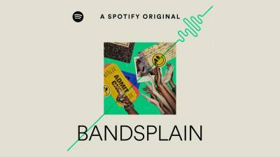 Spotify Launches ‘Bandsplain’ Podcast, About Cult Artists and Why People Love Them - variety.com