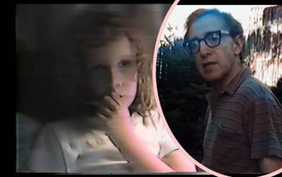 7-Year-Old Dylan Farrow Accuses Woody Allen Of Touching Her 'Privates' In Old Footage Seen For First Time For Upcoming HBO Doc - perezhilton.com