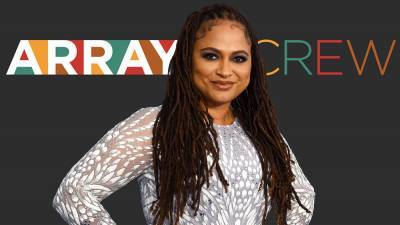 Ava DuVernay On Launch Of ARRAY Crew Today: On-Set Inclusion, Getting Studios & Streamers Onboard, & How “This Isn’t The Yelp Of Job Searches” - deadline.com