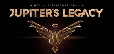 Netflix's New Superhero Drama, 'Jupiter's Legacy,' Gets Release Date & First Teaser! - www.justjared.com