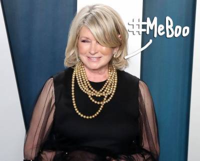 Martha Stewart Says SOME Men Accused Of #MeToos Are Guilty But Others Just Have 'Awful Personalities' - perezhilton.com