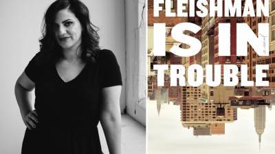 ‘Fleishman Is In Trouble’: FX Orders Limited Series Based On Taffy Brodesser-Akner’s Debut NY Times Bestseller - deadline.com - New York