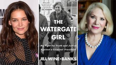 Katie Holmes To Produce & Star In Adaptation Of ‘The Watergate Girl’ Novel By Jill Wine-Banks - deadline.com - USA