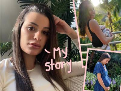 Lea Michele Shares Story Of Her 'Very Intense, Very Scary Pregnancy': 'It Was The Lowest I’ve Been In My Entire Life' - perezhilton.com