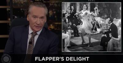Bill Maher Calls For New Roaring Twenties Without The Prohibition - deadline.com