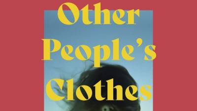 Mark Gordon Pictures Acquires Berlin-Set Novel ‘Other People’s Clothes’, ‘Unorthodox’ Co-Creator Alexa Karolinski To Adapt - deadline.com - Britain - USA - Berlin