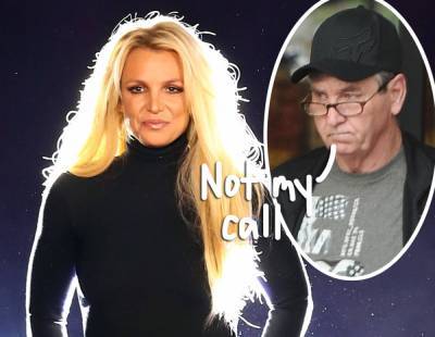 Britney Spears' Dad 'Would Love Nothing More' Than For Conservatorship To End?! - perezhilton.com - New York