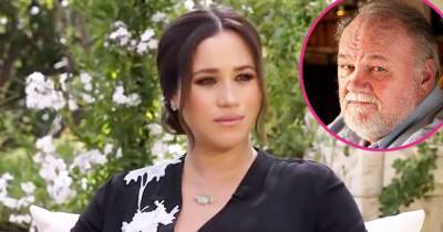 Meghan Markle Talks About Her Estranged Dad Thomas Markle in Tell-All Interview: ‘I’ve Lost My Father’ - www.usmagazine.com