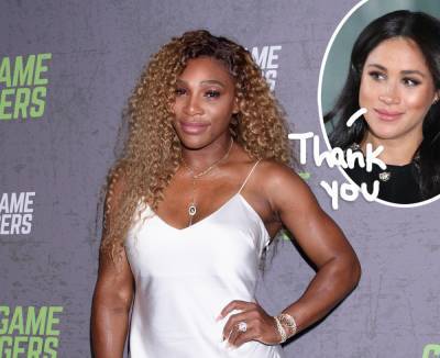 Serena Williams Praises 'Brave' Meghan Markle For Speaking Up About 'Pain And Cruelty' During Oprah Interview - perezhilton.com