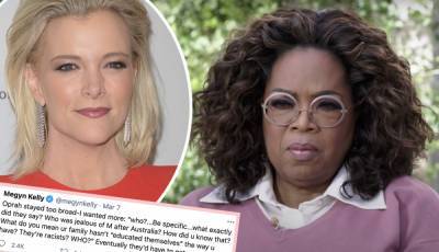 Twitter SHREDS Megyn Kelly For Criticizing Oprah Over Meghan Markle Interview! - perezhilton.com