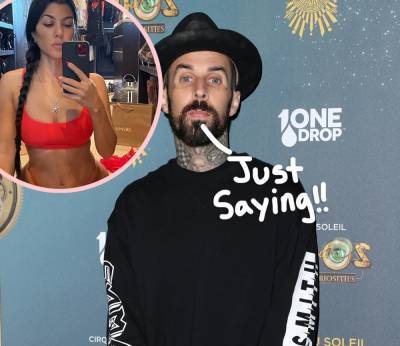 Travis Barker Says He ‘Dreams About’ Hooking Up With Kourtney Kardashian ‘All Day’ Long! - perezhilton.com