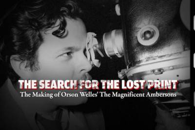 TCM to Lead Search for Orson Welles’ Lost Cut of ‘The Magnificent Ambersons’ for Documentary - thewrap.com - Brazil - Hollywood