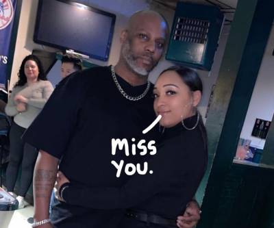 DMX’s Fiancée Opens Up About Losing The Late Rapper In Emotional Post - perezhilton.com