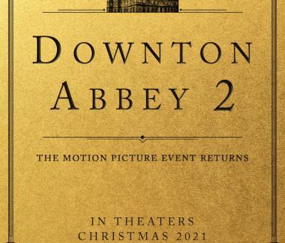 ‘Downton Abbey 2’: Cast, Director & Release Date Confirmed As Production Gets Underway - deadline.com