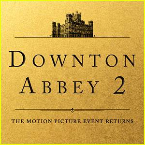 'Downton Abbey 2' Confirmed, Original Cast Returning with 4 New Stars Confirmed! - www.justjared.com