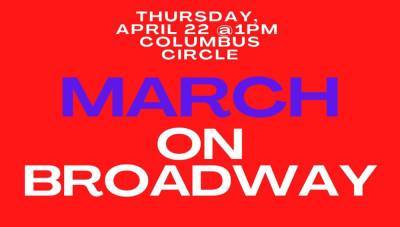 March On Broadway Organizers Call For Action From Producer Scott Rudin, Actors’ Equity And The Broadway League - deadline.com - county Daniels