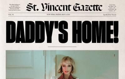 St. Vincent shares new enhanced version of ‘Daddy’s Home’ and newspaper - www.nme.com