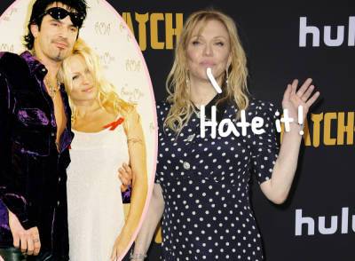 Courtney Love Blasts Pam & Tommy Miniseries: 'Shame On Lily James Whoever The F**K She Is' - perezhilton.com