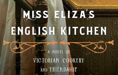 Period Cookery Novel ‘Miss Eliza’s English Kitchen’ By Annabel Abbs Getting TV Adaptation From CBS Studios & Stampede Ventures - deadline.com - Britain