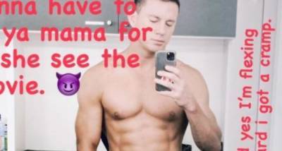 Channing Tatum strips down for a NSFW mirror selfie on the sets of his upcoming film The Lost City of D - www.pinkvilla.com - city Lost