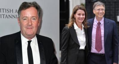Piers Morgan reacts to Bill and Melinda Gates divorce after 27 years of marriage as the news blows out - www.pinkvilla.com